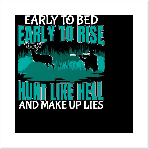 Hunt Like Hell Make Up Lies Funny Bow Hunting Wall Art by stockwell315designs